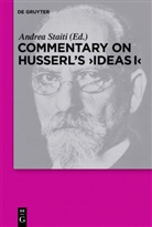 Andre Staiti, Andrea Staiti - Commentary on Husserl's "Ideas I"