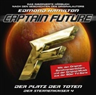 Edmond Hamilton, Hans-Jürgen Dittberner, Helmut Krauss, Jochen Schröder - Captain Future - Der Sternenkaiser: Der Platz der Toten, 1 Audio-CD (Audio book)