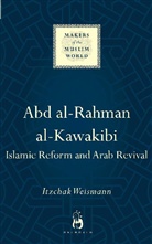 Itzchak Weismann, Weismann Itzchak - Abd Al-Rahman Al-Kawakibi
