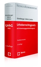 Ja Eichelberger, Jan Eichelberger, LL. M. oec. Eichelberger, Matthia Schmid, Matthias Schmid, Fedor Seifert... - Urheberrechtsgesetz (UrhG) mit Verwertungsgesellschaftengesetz, Handkommentar