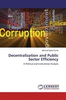 Akhmad Syakir Kurnia - Decentralization and Public Sector Efficiency
