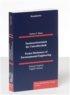 Herbert F Blaha, Herbert F. Blaha - Taschenwörterbuch der Umwelttechnik. Pocket Dictionary of Environmental Engineering