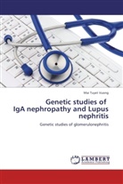 Mai T. Vuong, Mai Tuyet Vuong - Genetic studies of IgA nephropathy and Lupus nephritis