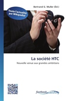 Bertran G Muller, Bertrand G. Muller - La société HTC