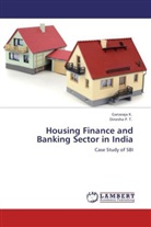 P. T. Dinesha, K. Ganaraja, Ganaraj K, Ganaraja K., Dinesha P T, Dinesha P. T. - Housing Finance and Banking Sector in India