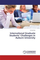 Ya-Hui Kuo - International Graduate Students  Challenges in Auburn University
