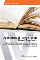 Khadija Javed Khan - Application of Human Rights Based Approach