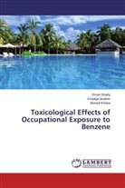 Ahmed Emara, Khadig Ibrahim, Khadiga Ibrahim, Ema Shahy, Eman Shahy - Toxicological Effects of Occupational Exposure to Benzene