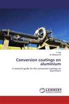 M Mubarak Ali, M. Mubarak Ali, Mubarak Ali M., Raj, V. RAJ - Conversion coatings on aluminium