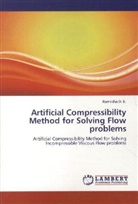 Ramesha D K, Ramesha D. K., D. K. Ramesha - Artificial Compressibility Method for Solving Flow problems