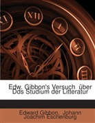 Johann J. Eschenburg, Edward Gibbon, Johann Joachim Eschenburg - Edw. Gibbon's Versuch Über Das Studium Der Litteratur