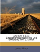 Jacob Minor - Goethes Faust: Bd. Der Urfaust Und Das Fragment...