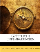 Johann F. Tafel, Emanuel Swedenborg, Johann F. Tafel - Göttliche Offenbarungen: Fünfter Band, Oder: Sechsten Werkes Dritter Band, Enthaltend: Die Enthüllte Offenbarung Vom Vierzehnten Bis Zum Neunzehnten Kapitel, Volume 5...
