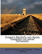 Gregor von Nyssa, Franz Oehler, Saint Gregory (of Nyssa) - Gregor Von Nyssa, Volumes 1-2