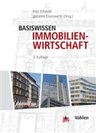 Fritz Schmoll, Fritz u a Schmoll, Fritz Schmoll gen Eisenwerth, Fritz Schmoll gen. Eisenwerth, Bernhar Bischoff, Bernhard Bischoff... - Basiswissen Immobilienwirtschaft