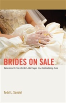 Todd Sandel, Todd L. Sandel, Thomas K. Nakayama - Brides on Sale