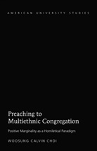 Woosung Calvin Choi - Preaching to Multiethnic Congregation
