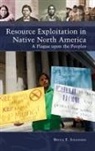 Bruce Johansen, Bruce E. Johansen, Johansen Bruce E. - Resource Exploitation in Native North America