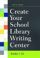 Timothy Horan, Timothy Joseph Horan - Create Your School Library Writing Center