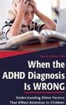 Paul G. Swingle, Swingle Paul G. - When the ADHD Diagnosis Is Wrong