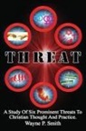 Wayne P. Smith - Threat