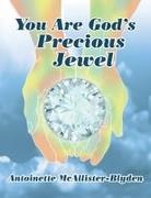 Antoinette McAllister-Blyden - You Are God's Precious Jewel