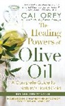 Cal Orey - The Healing Powers Of Olive Oil: