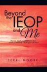Terri Moore - Beyond the IEOP and Me