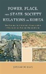 Jongwoo Han, Han Jongwoo, Jong-Woo, Han Jong-Woo - Power, Place, and State-Society Relations in Korea