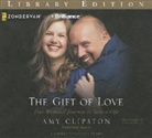 Amy Clipston, Erin Bennett - The Gift of Love: One Woman's Journey to Save a Life (Audio book)