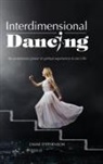 Diane Stephenson - Interdimensional Dancing