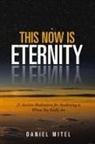 Daniel Mitel - This Now Is Eternity