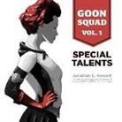 Jonathan L. Howard, Gabrielle De Cuir - Goon Squad, Vol. 1: Special Talents (Audio book)