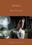 Robert Schwartzwald, Schwartzwald Robert - C.r.a.z.y.