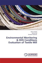 Alma Hamid, Almas Hamid, Sami Saif, Samia Saif, Sumbal Tasawwar - Environmental Monitoring & OHS Conditions Evaluation of Textile Mill