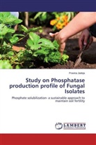 Pravina Jadeja - Study on Phosphatase production profile of Fungal Isolates
