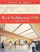 Douglas R Seidler, Douglas R. Seidler, Douglas R. (Marymount University Seidler, Seidler Douglas R. - Revit Architecture 2016 for Designers