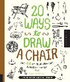 Lisa Solomon - 20 Ways to Draw a Chair