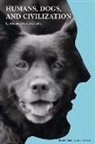Elaine Chaika, Janet Croog, Janet Croog - Humans, Dogs, and Civilization