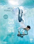Mulo Francel - The Sax & The Sea