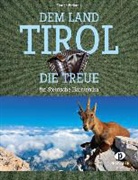 Karl Kiermaier, Florian Pedarnig - Dem Land Tirol die Treue