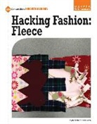 Kristin Fontichiaro - Hacking Fashion: Fleece