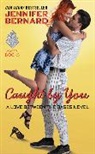Jennifer Bernard - Caught by You