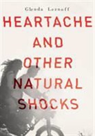 Glenda Leznoff, Glenda Barbara Leznoff, Leznoff Glenda - Heartache and Other Natural Shocks