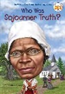 Jim Eldridge, Yona Z McDonough, Yona Z./ Eldridge Mcdonough, Yona Zeldis Mcdonough, Who HQ, Jim Eldridge - Who Was Sojourner Truth?