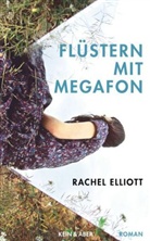 Rachel Elliott - Flüstern mit Megafon