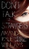 Amanda Kyle Williams - Don't Talk to Strangers