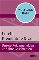 Wolfgang Hars - Lurchi, Klementine & Co.