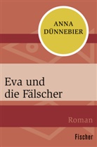 Anna Dünnebier - Eva und die Fälscher