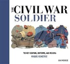 Angus Konstam - The Civil War Soldier